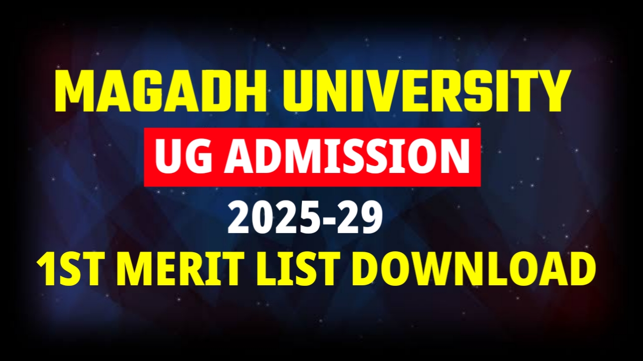 Magadh University UG Admission 2025-29 First Merit Download