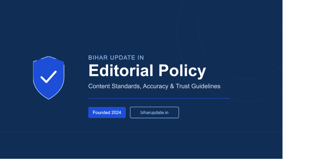 Editorial Policy — Bihar Update in